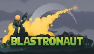 Blastronaut