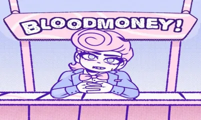 BLOODMONEY!