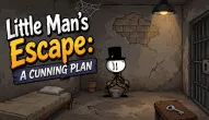 Little Man's Escape: A Cunning Plan