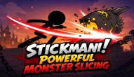 Stickman! Powerful monster slicing