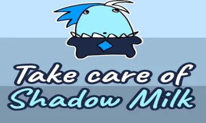 Take Care Of Shadow Milk